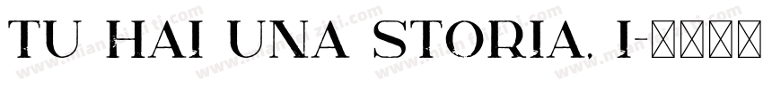 Tu hai una storia, i字体转换